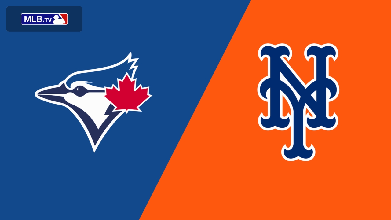 Toronto Blue Jays vs. New York Mets