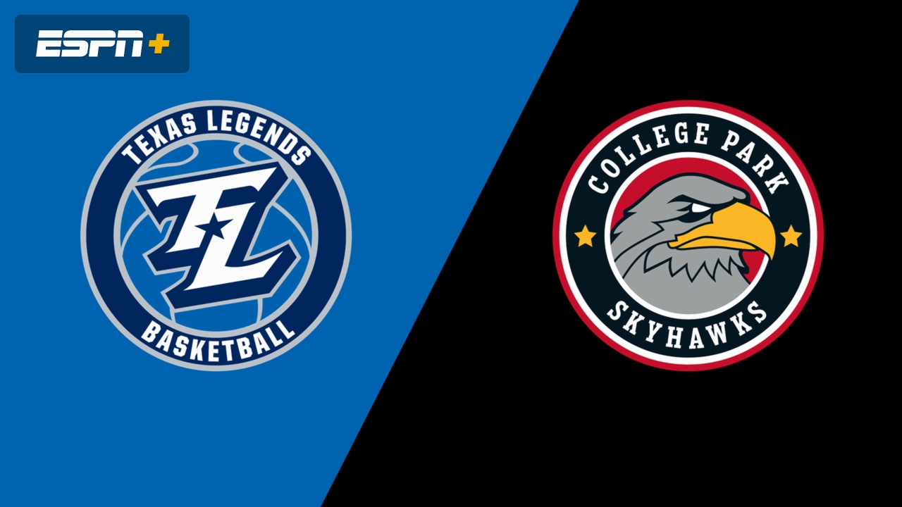 Texas Legends vs. College Park Skyhawks