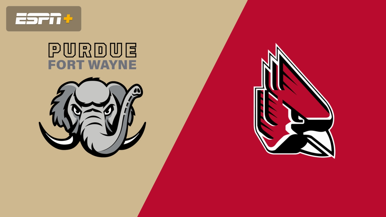 Purdue Fort Wayne vs. #9 Ball State