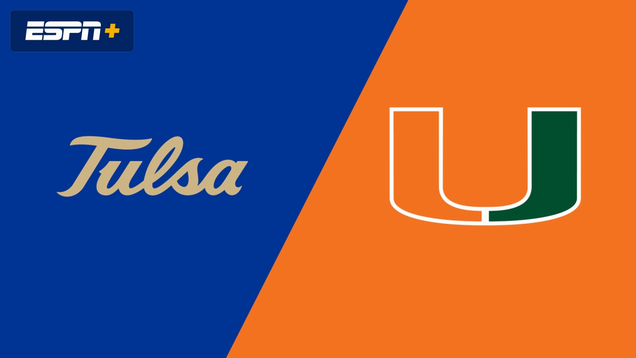 Tulsa vs. #5 Miami (First Round)