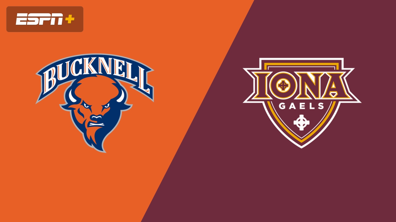 Bucknell vs. Iona