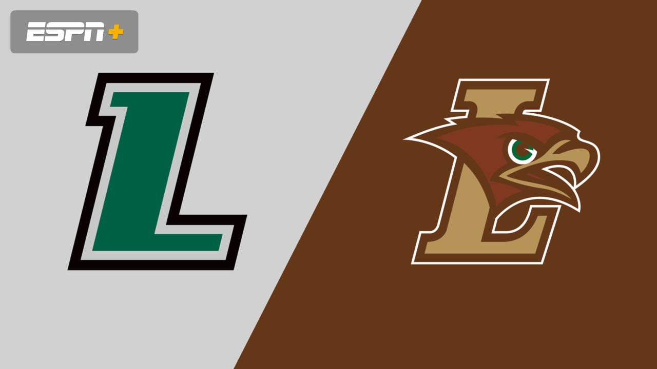 #20 Loyola Maryland vs. Lehigh