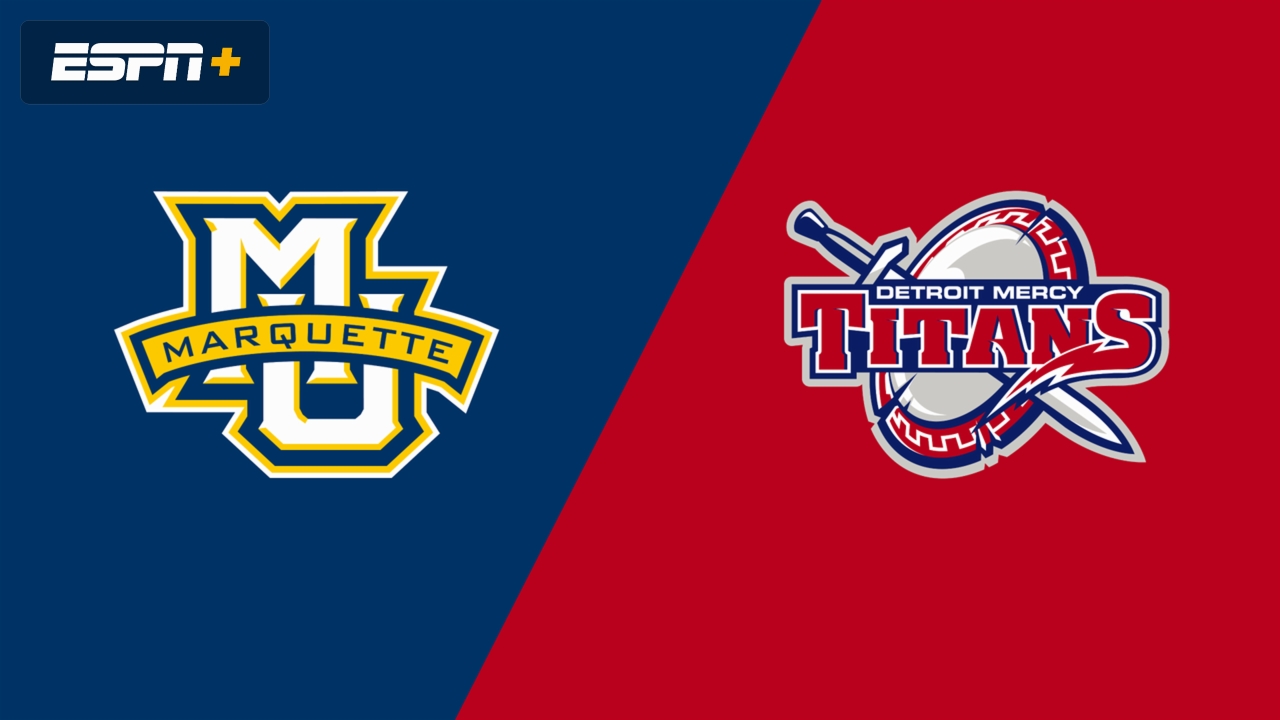 Marquette vs. Detroit Mercy