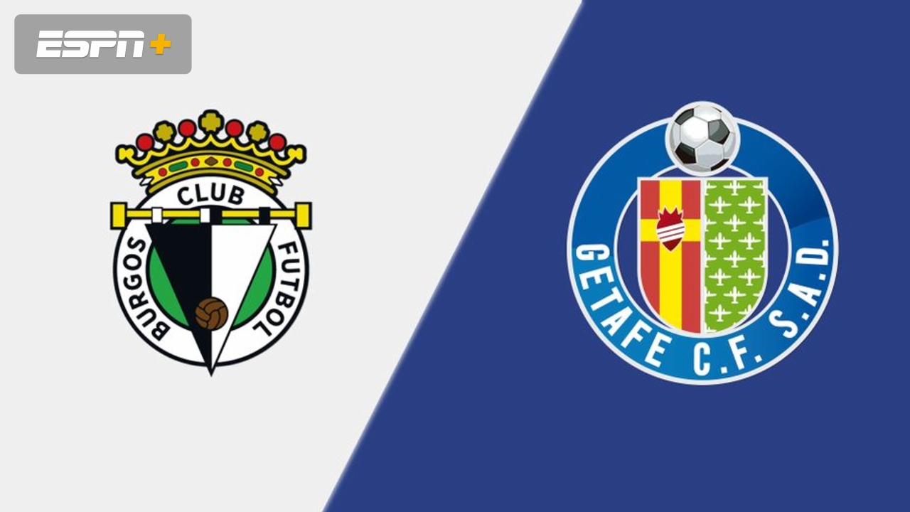Burgos vs. Getafe CF (Round of 32) (Copa del Rey)