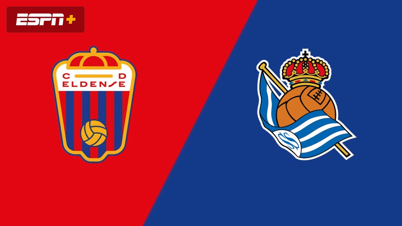 Eldense vs. Real Sociedad (Round of 32) (Copa del Rey)
