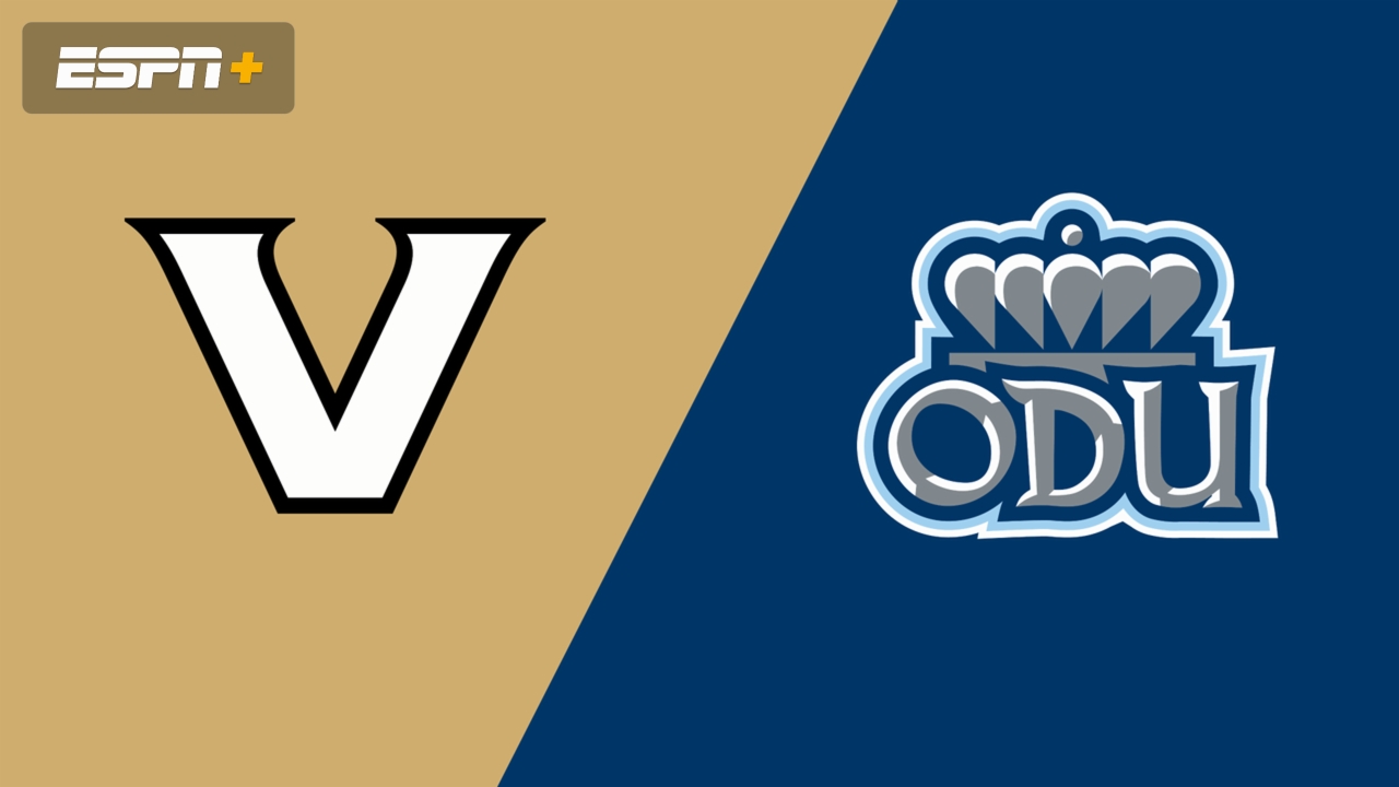 Vanderbilt vs. Old Dominion