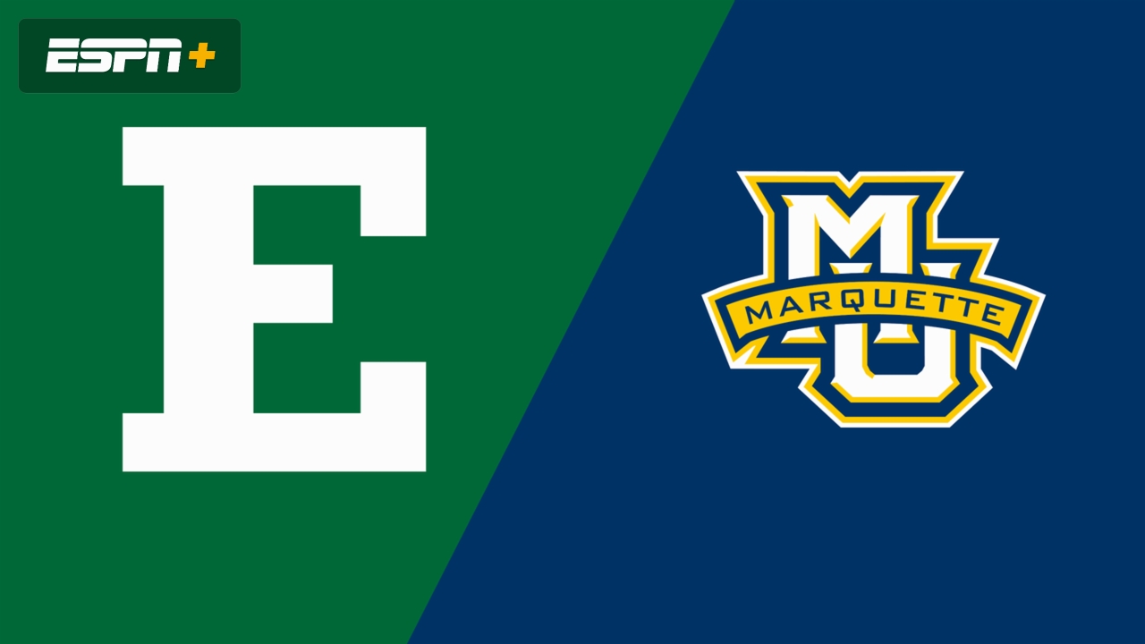 Eastern Michigan vs. Marquette