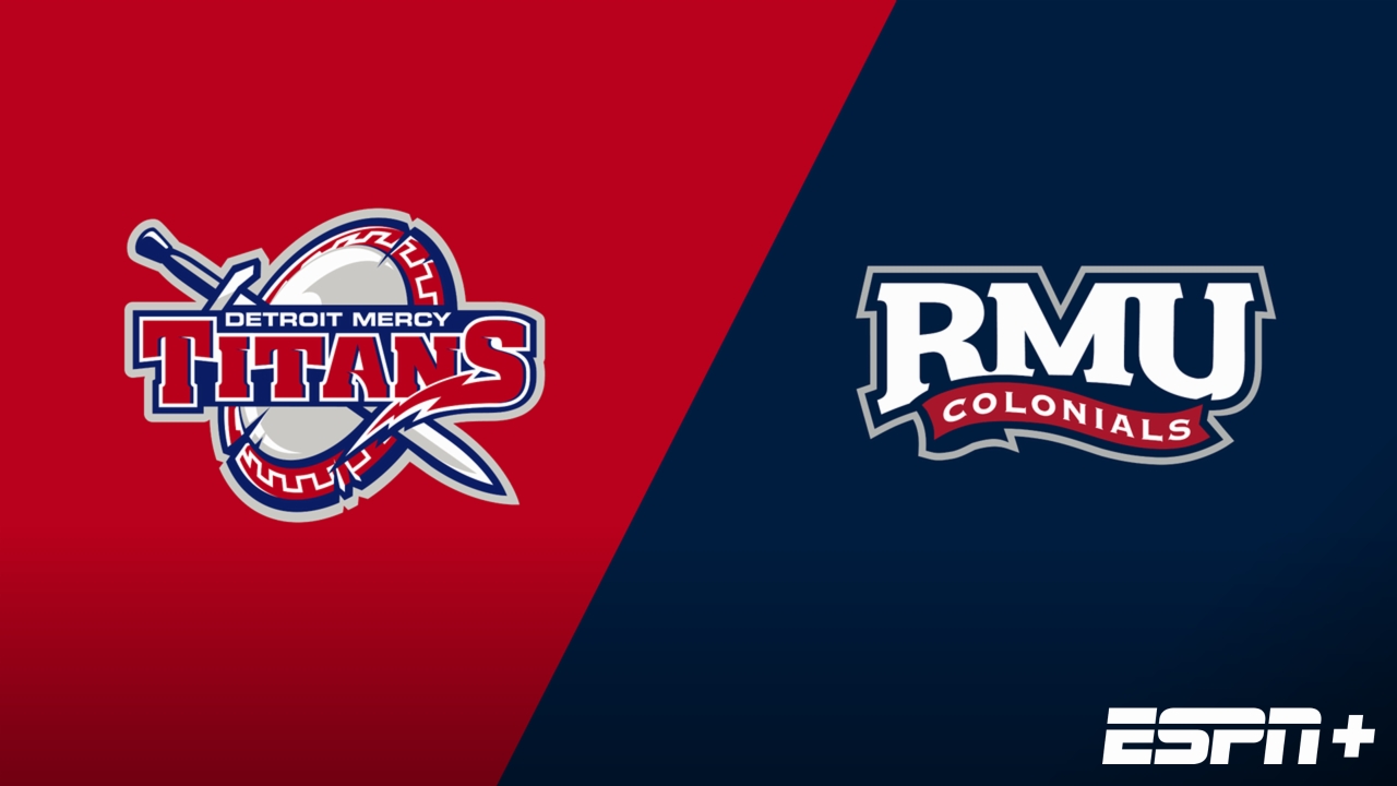 Detroit Mercy vs. Robert Morris