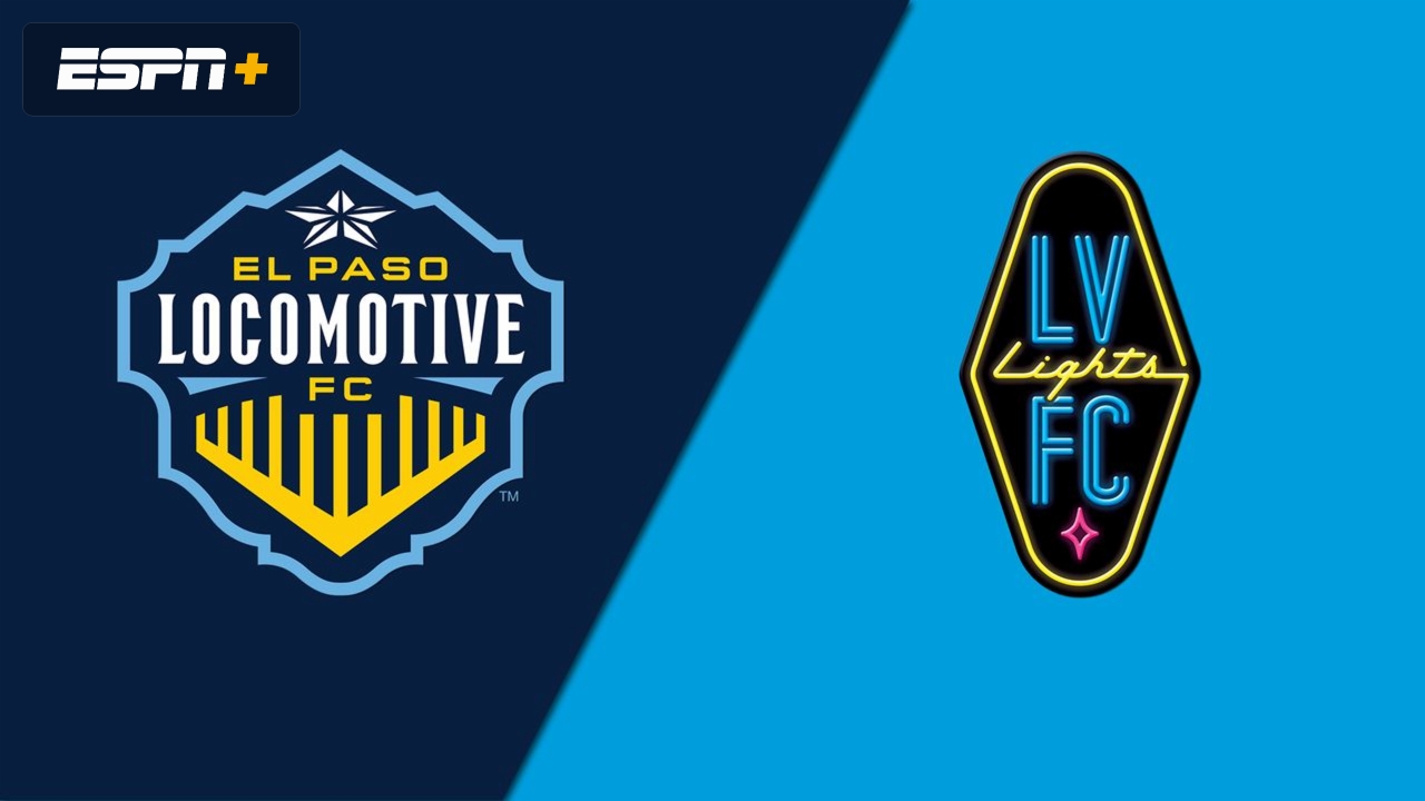 El Paso Locomotive FC vs. Las Vegas Lights FC