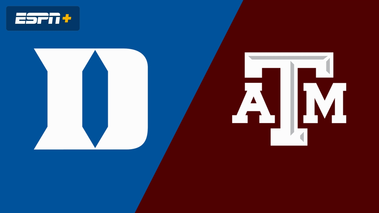 #19 Duke vs. #11 Texas A&M