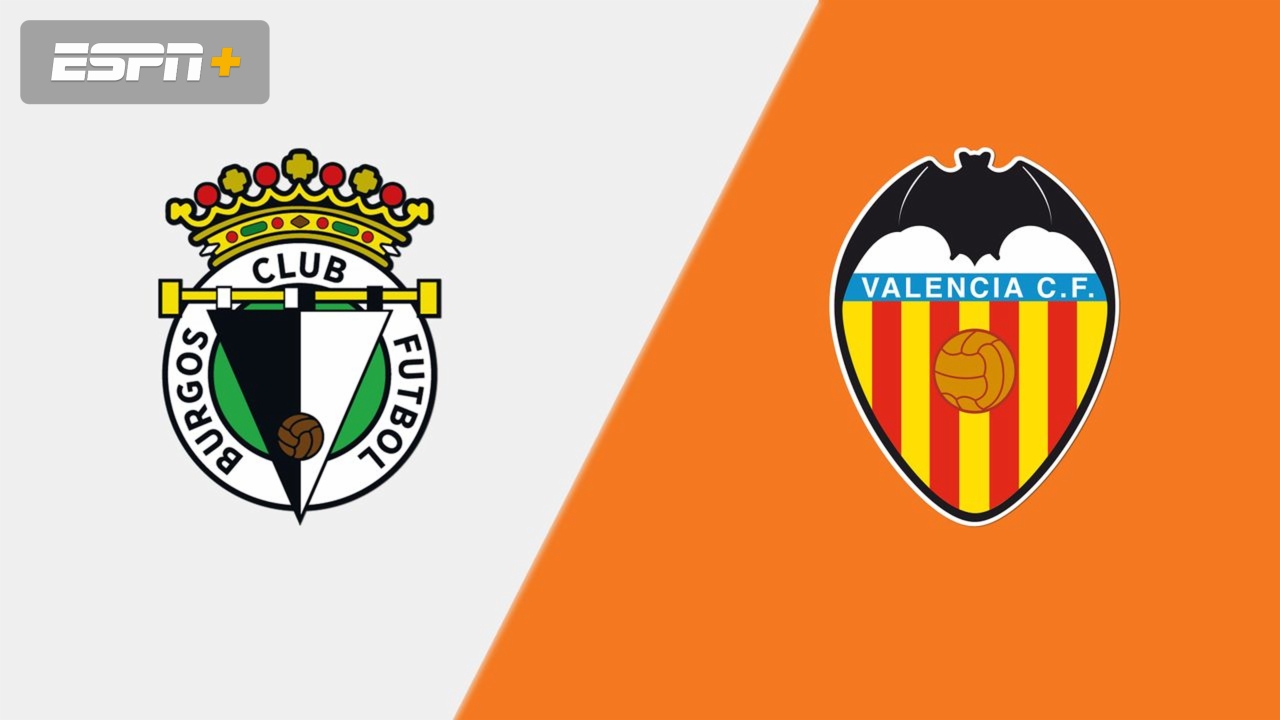 Burgos vs. Valencia CF (Round of 16) (Copa del Rey)
