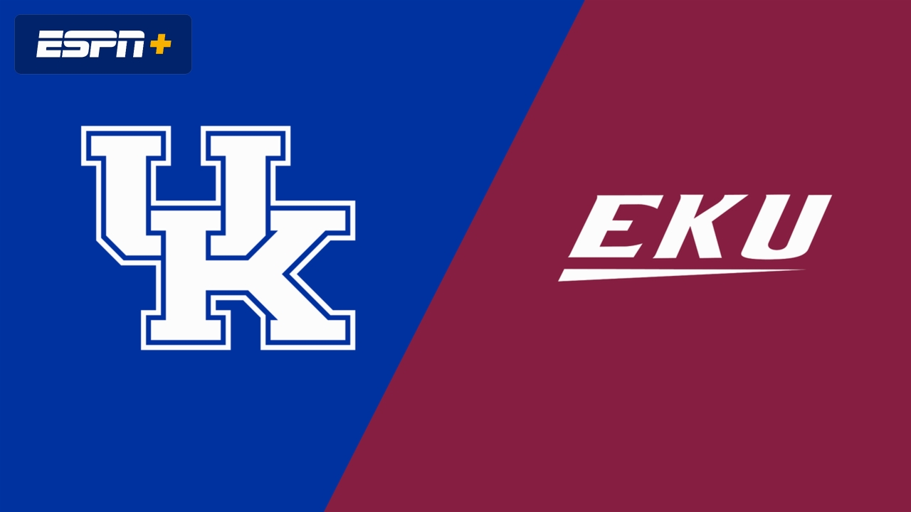 #22 Kentucky vs. Eastern Kentucky