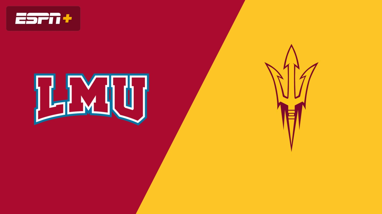 Loyola Marymount vs. Arizona State