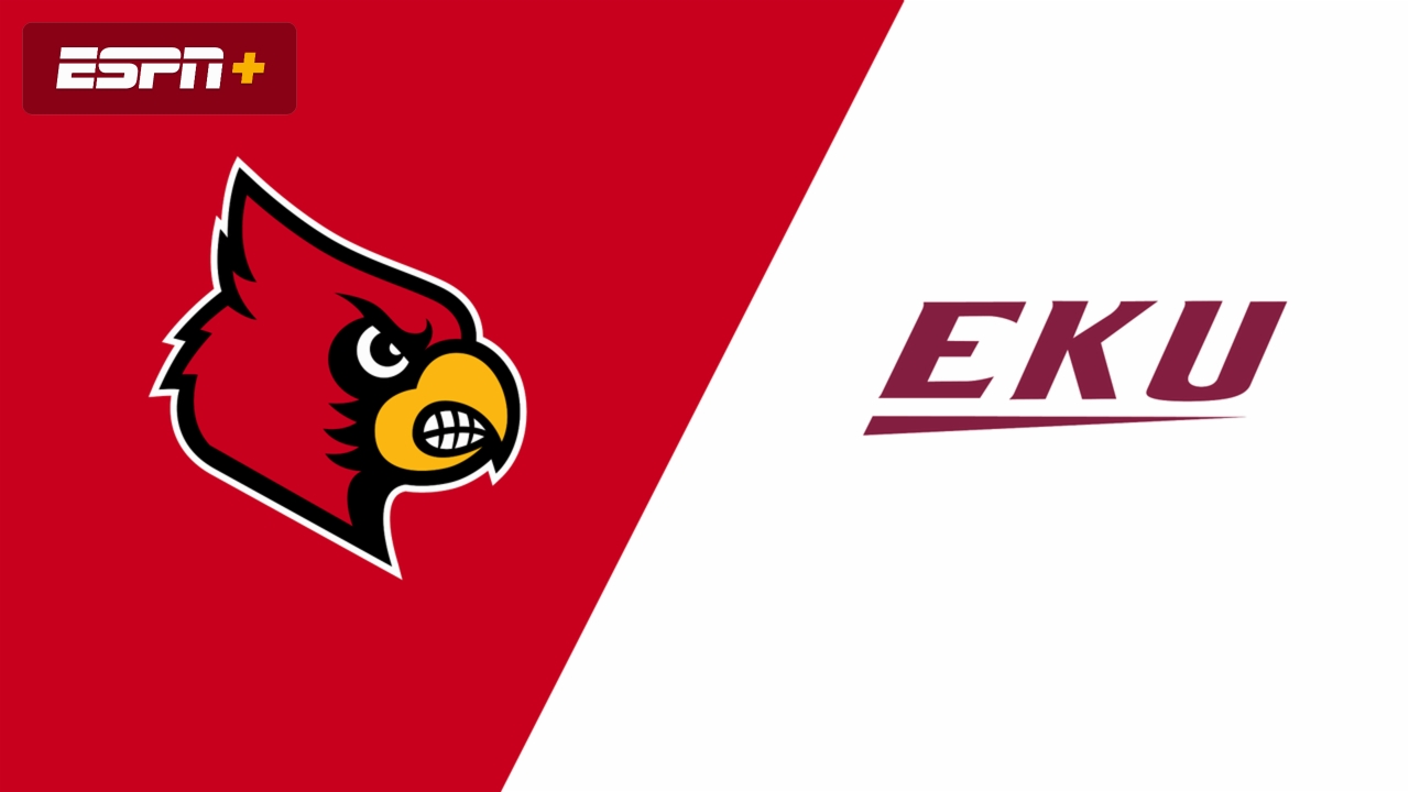 Louisville vs. Eastern Kentucky