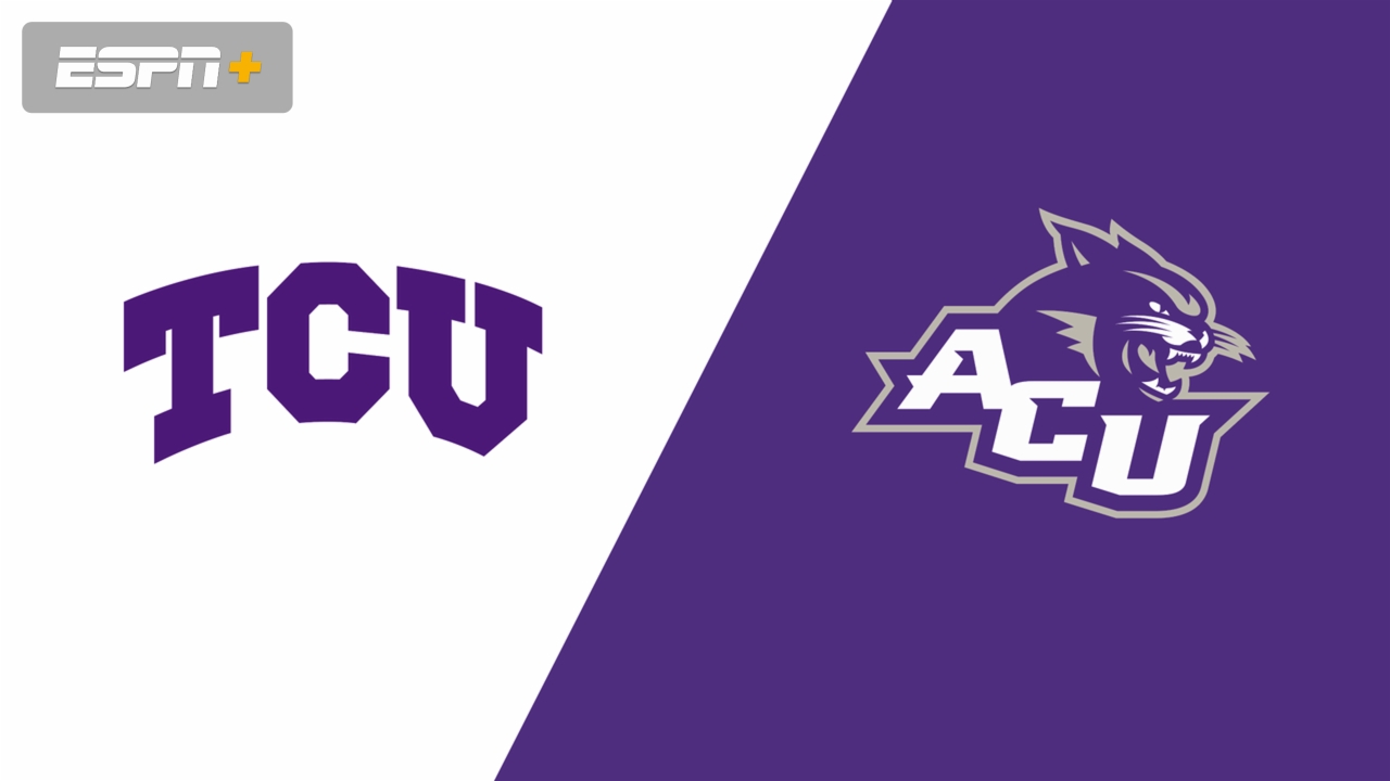 TCU vs. Abilene Christian