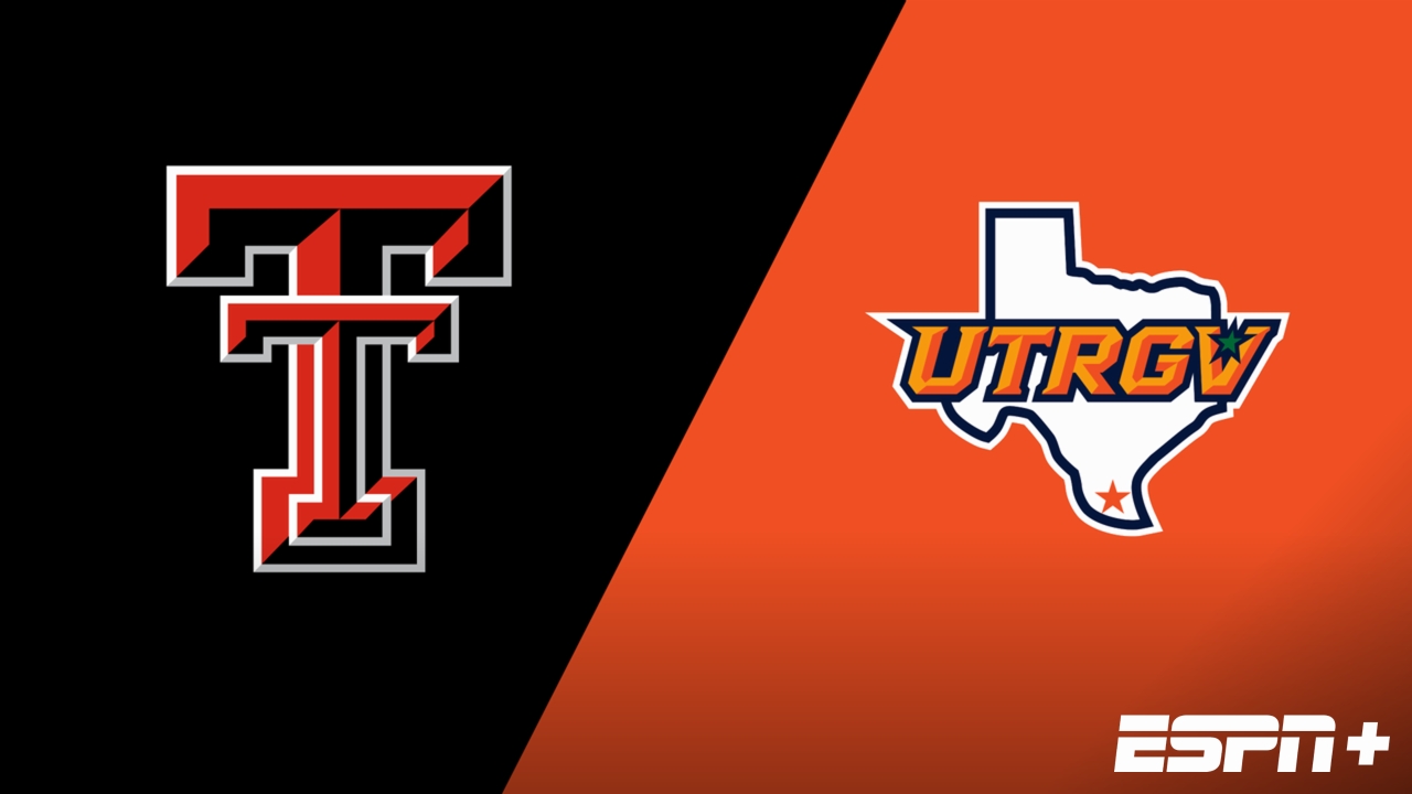 Texas Tech vs. UT Rio Grande Valley