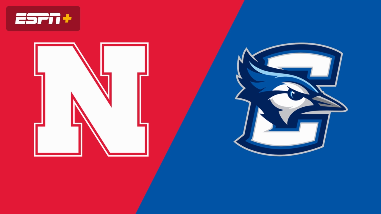 #24 Nebraska vs. Creighton