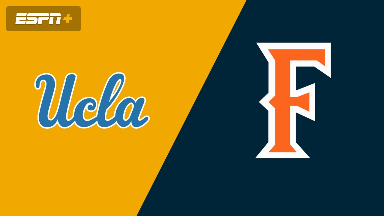 #1 UCLA vs. Cal State Fullerton