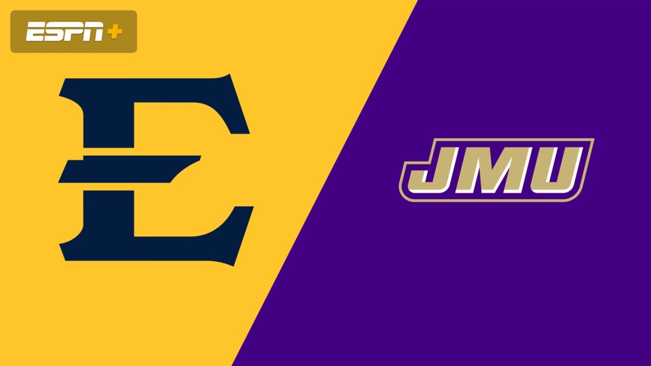 East Tennessee State vs. James Madison
