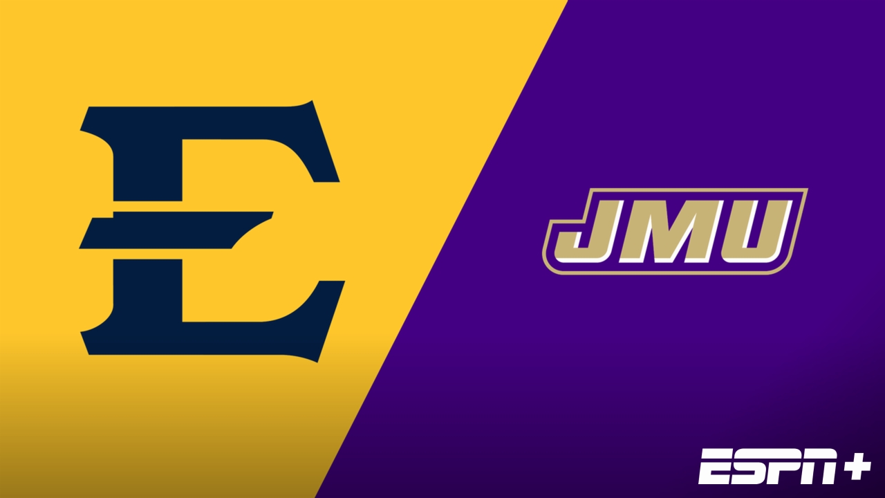 East Tennessee State vs. James Madison