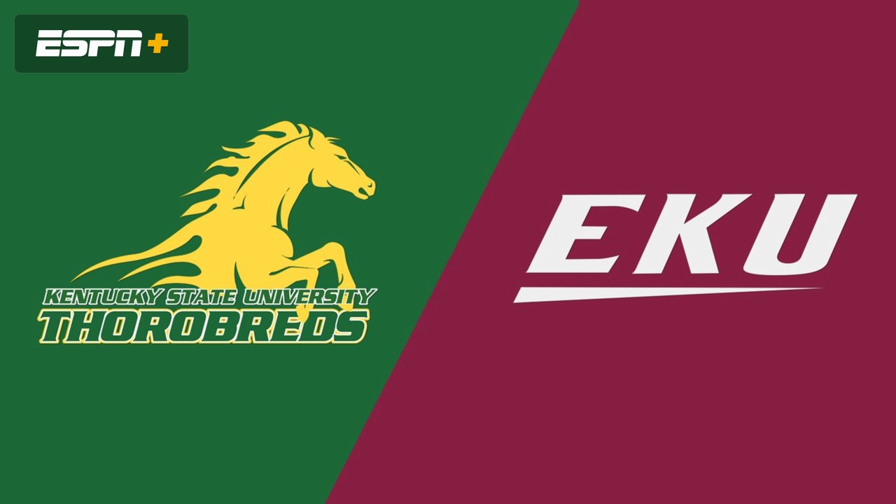 Kentucky State vs. Eastern Kentucky
