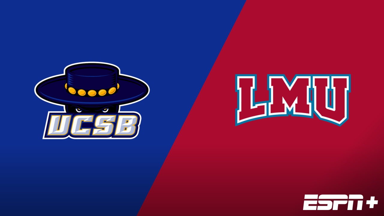 UC Santa Barbara vs. Loyola Marymount