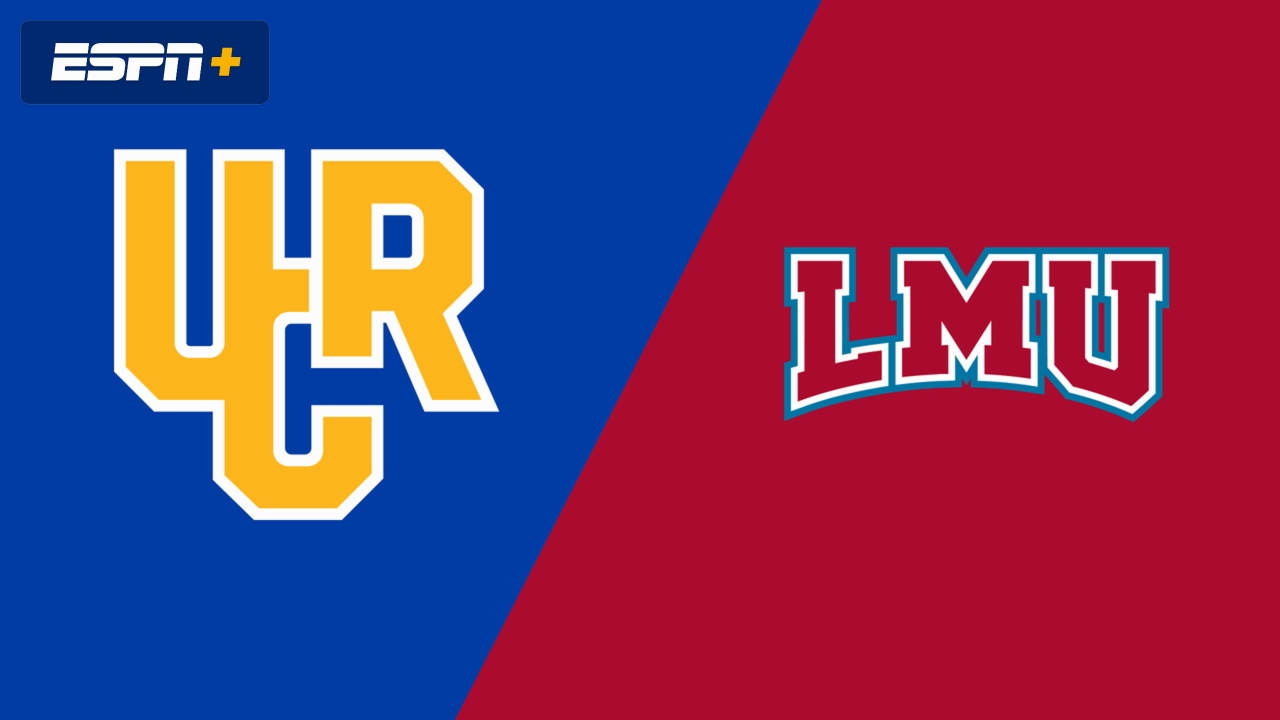 UC Riverside vs. Loyola Marymount