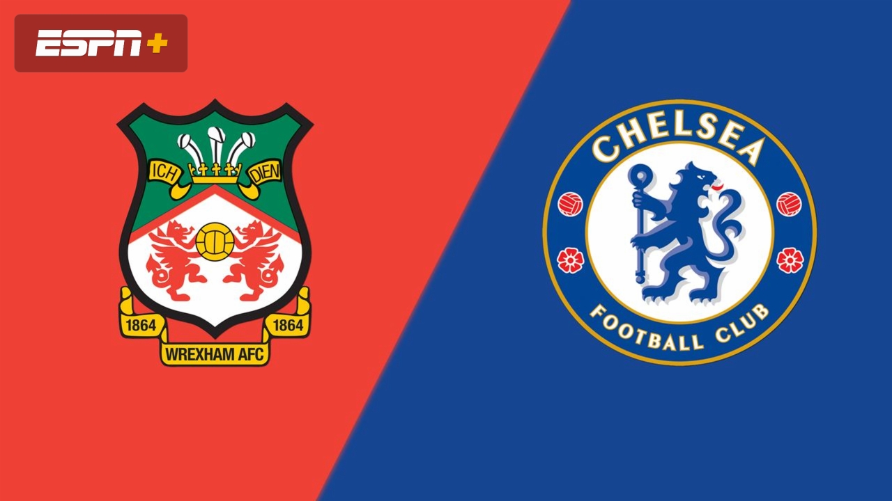 Wrexham AFC vs. Chelsea (Fifth Round)