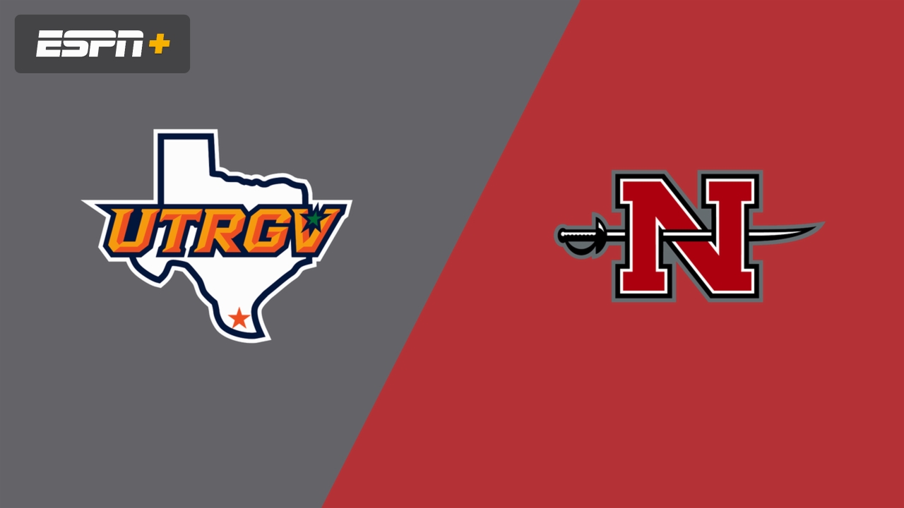 UT Rio Grande Valley vs. Nicholls