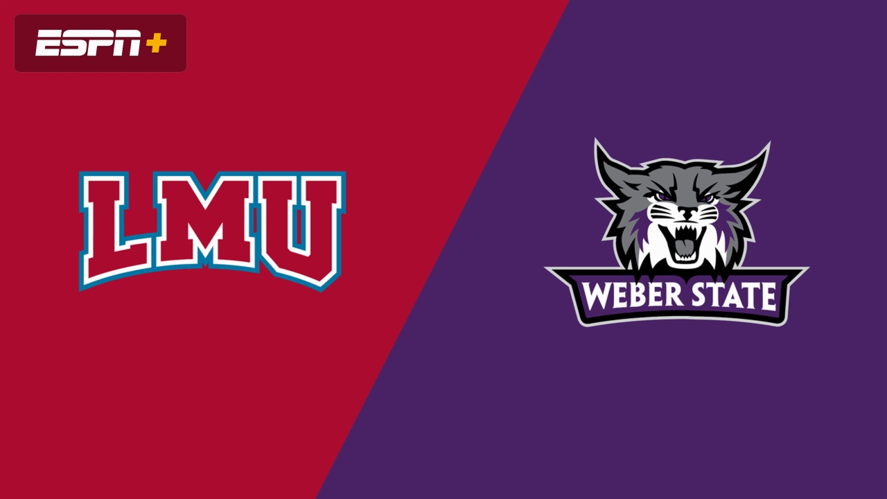 Loyola Marymount vs. Weber State