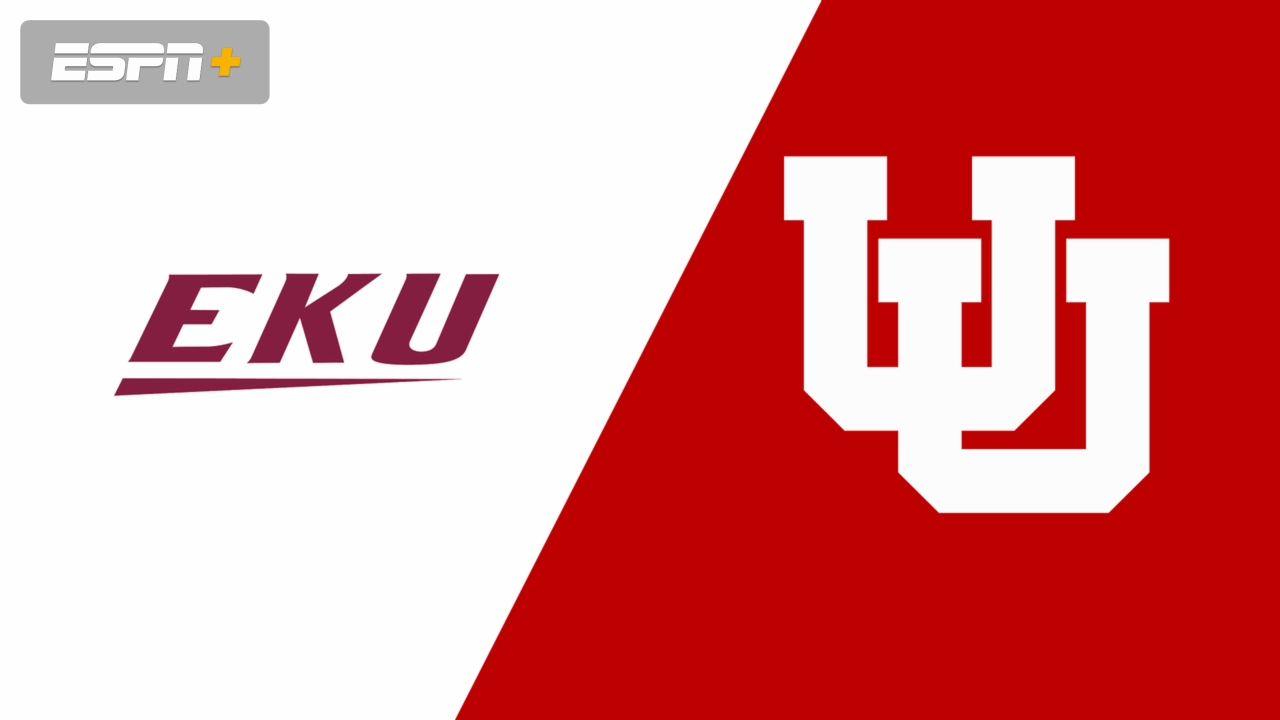 Eastern Kentucky vs. Utah (First Round)