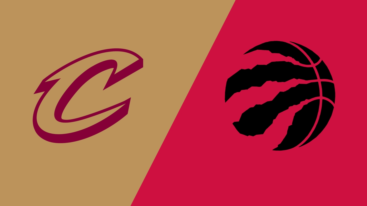 Above the Rim: Cleveland Cavaliers vs. Toronto Raptors
