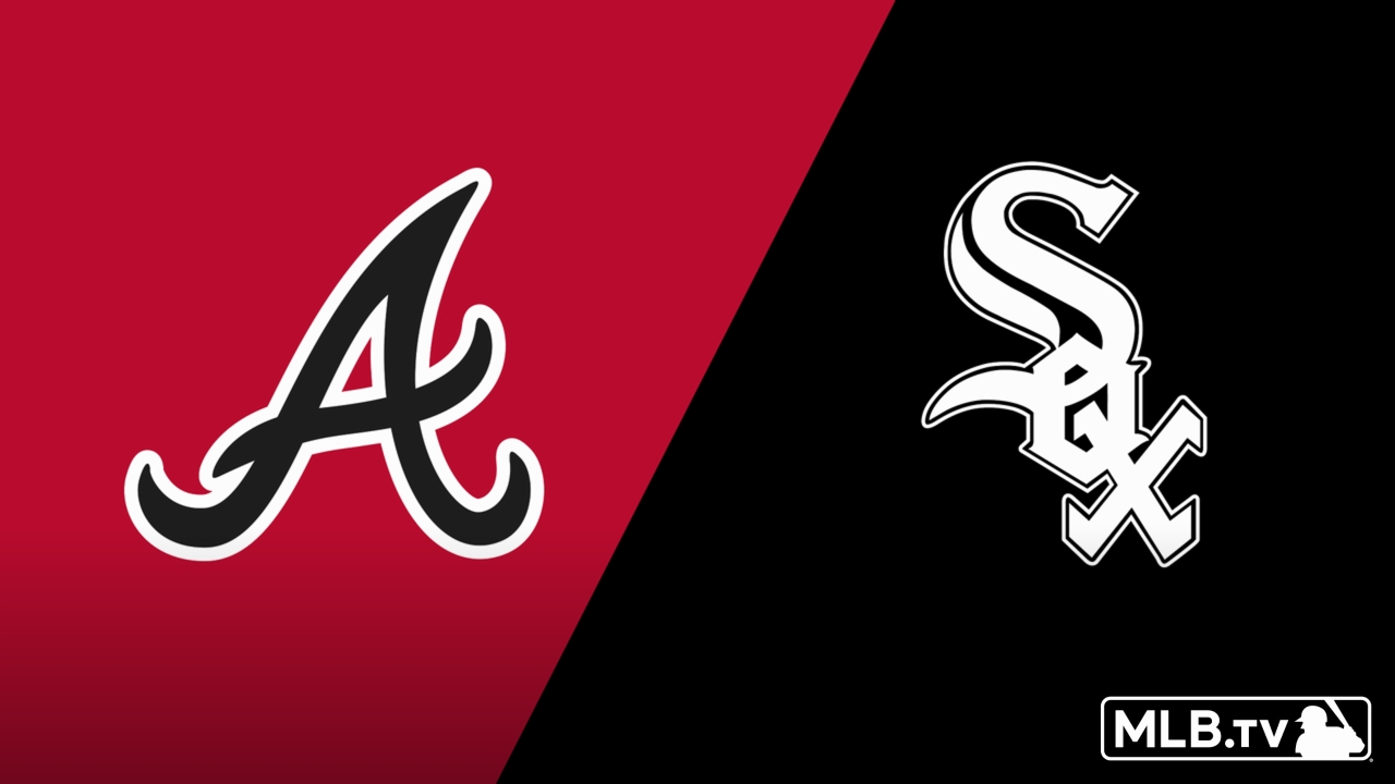 Atlanta Braves vs. Chicago White Sox