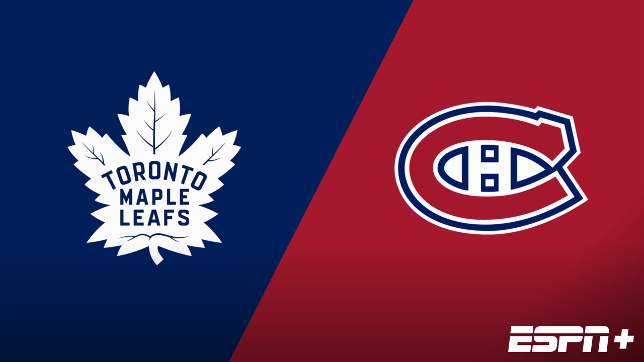 Montreal Canadiens vs. Toronto Maple Leafs