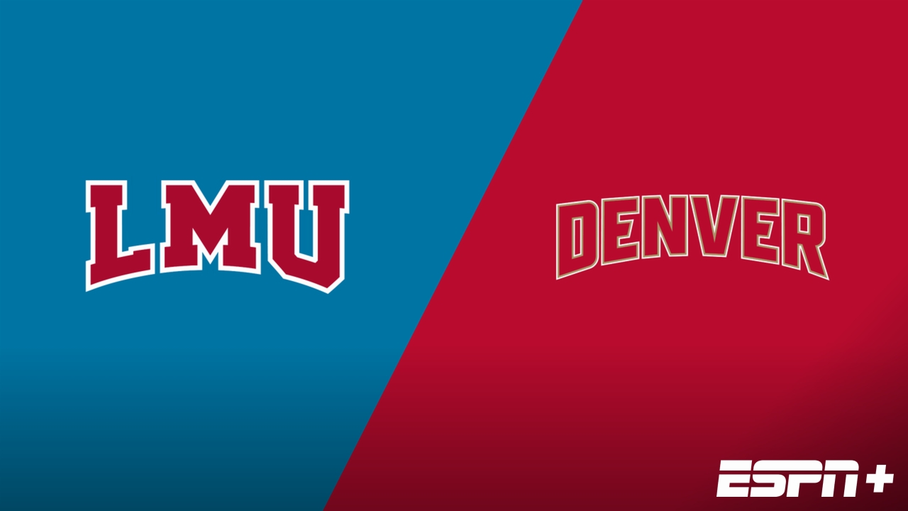 Loyola Marymount vs. Denver