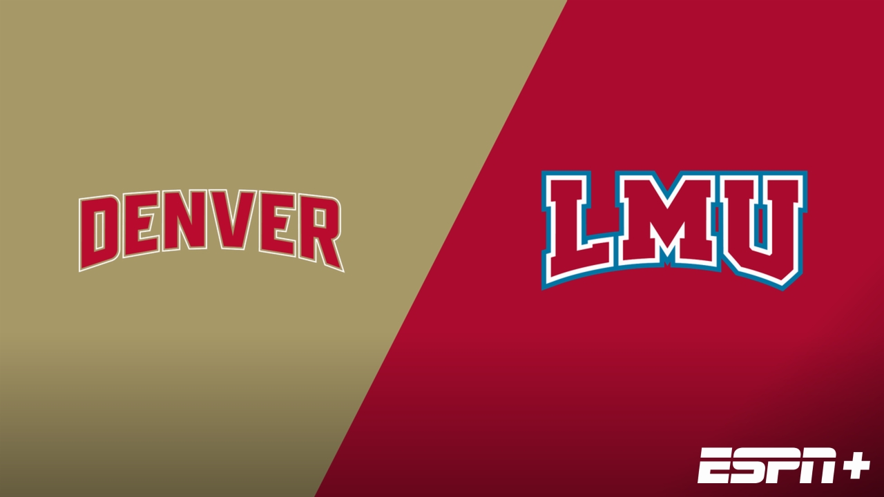 Denver vs. Loyola Marymount