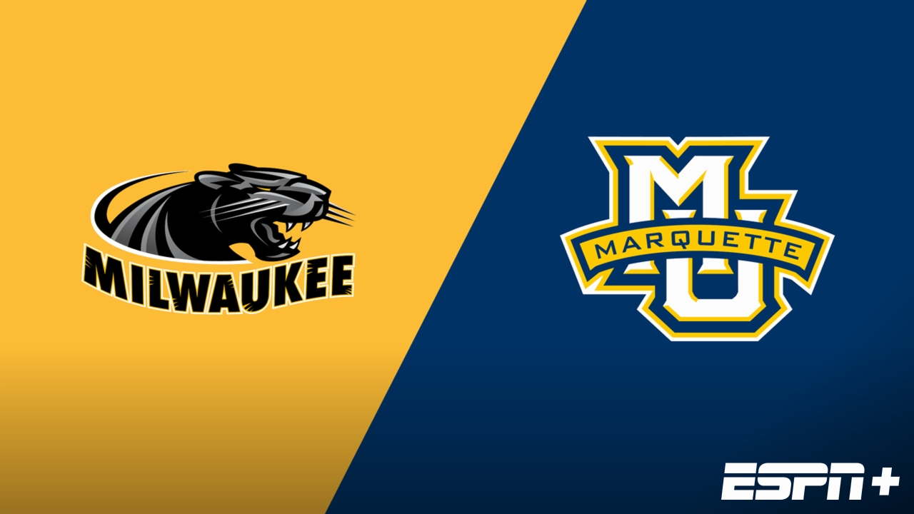 Milwaukee vs. Marquette