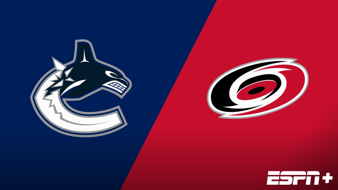 Vancouver Canucks vs. Carolina Hurricanes