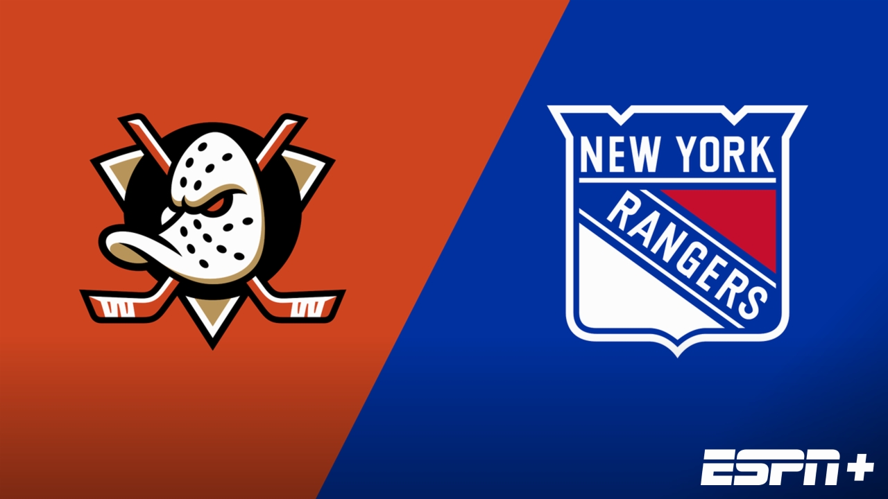 Anaheim Ducks vs. New York Rangers
