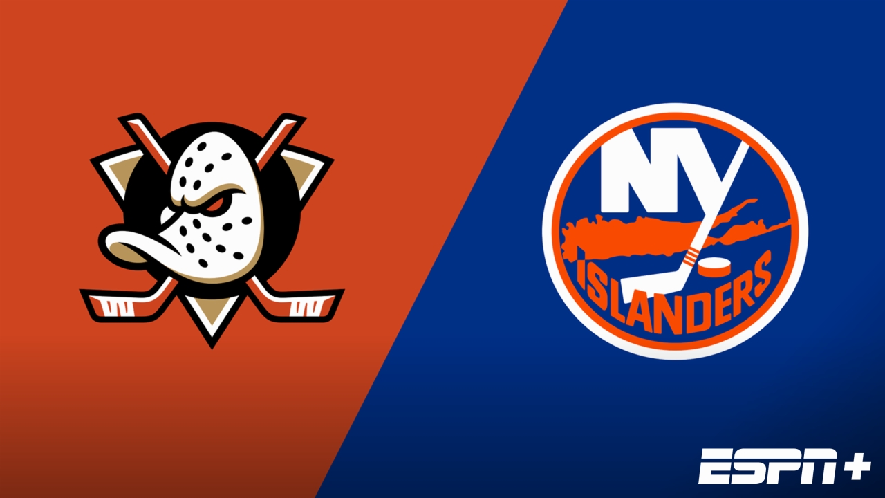 Anaheim Ducks vs. New York Islanders