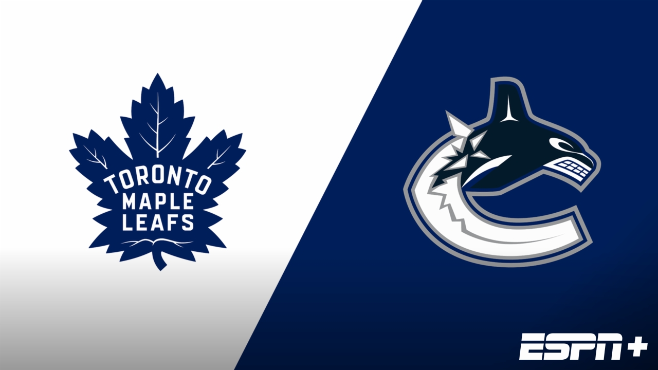 Toronto Maple Leafs vs. Vancouver Canucks