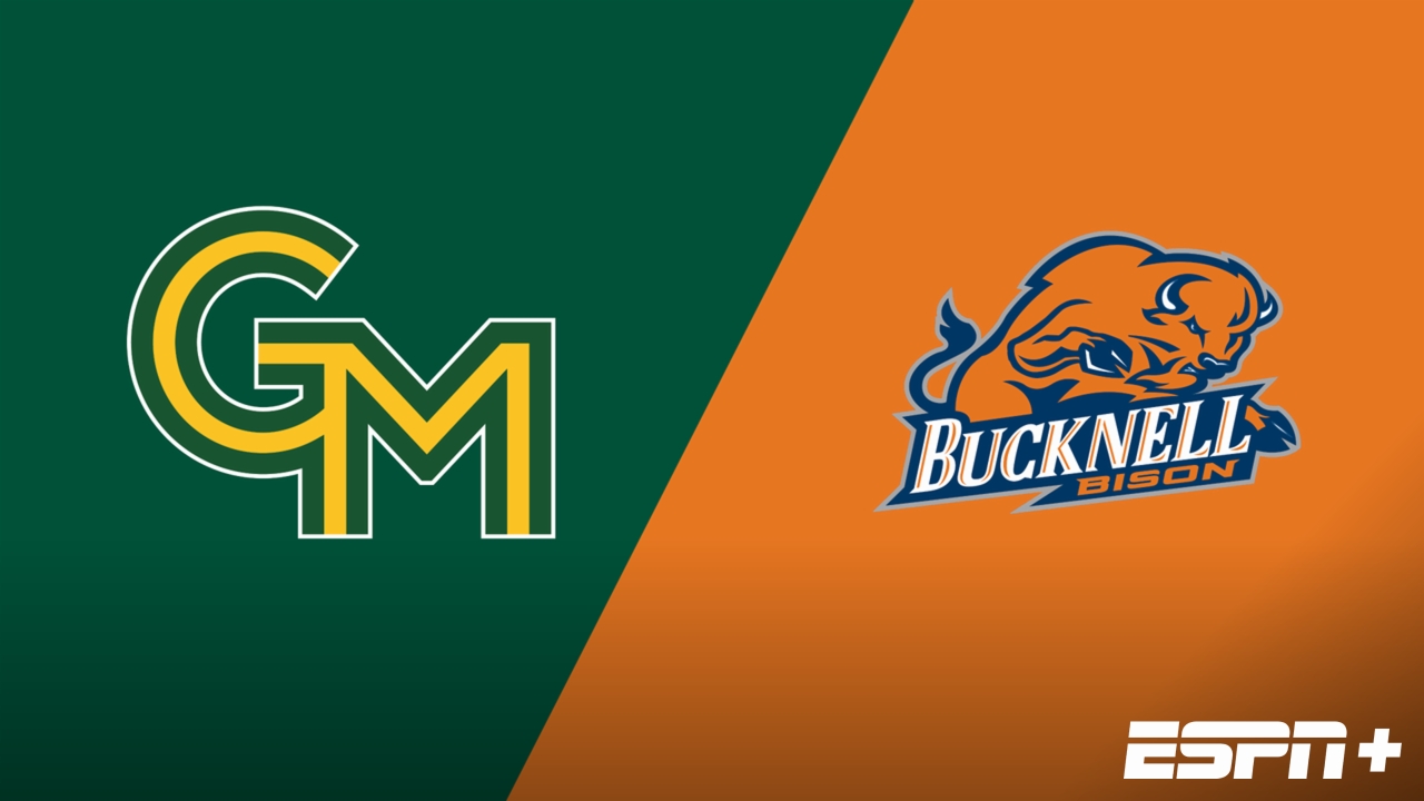 George Mason vs. Bucknell