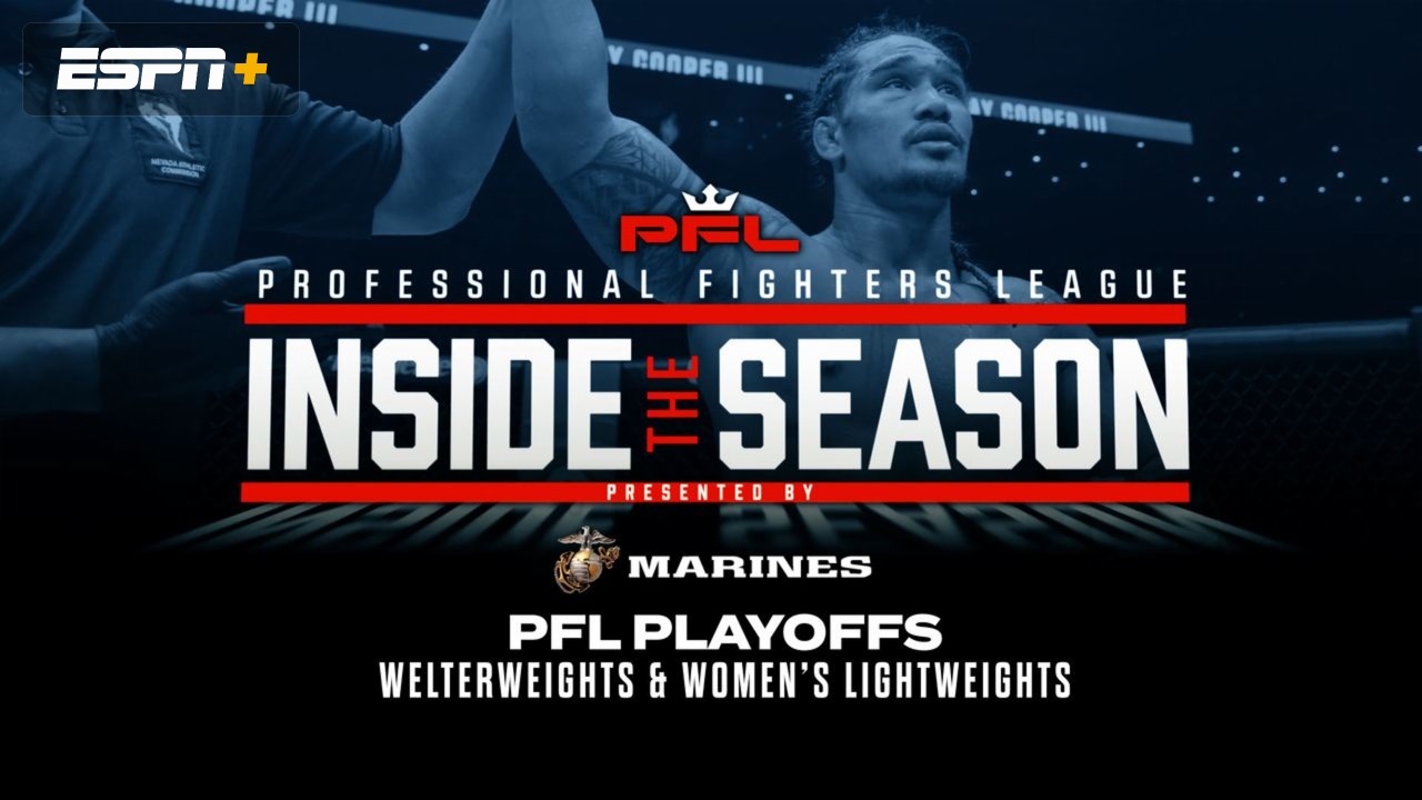 PFL Inside the Season: PFL Playoffs