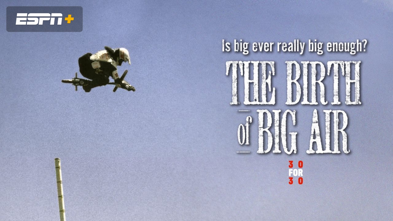 The Birth of Big Air (In Spanish)