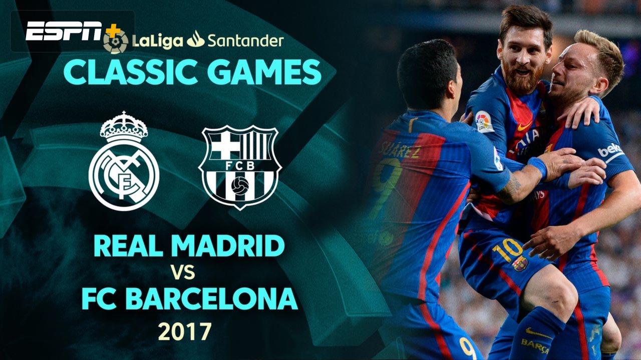 In Spanish - Real Madrid vs. FC Barcelona (2017)