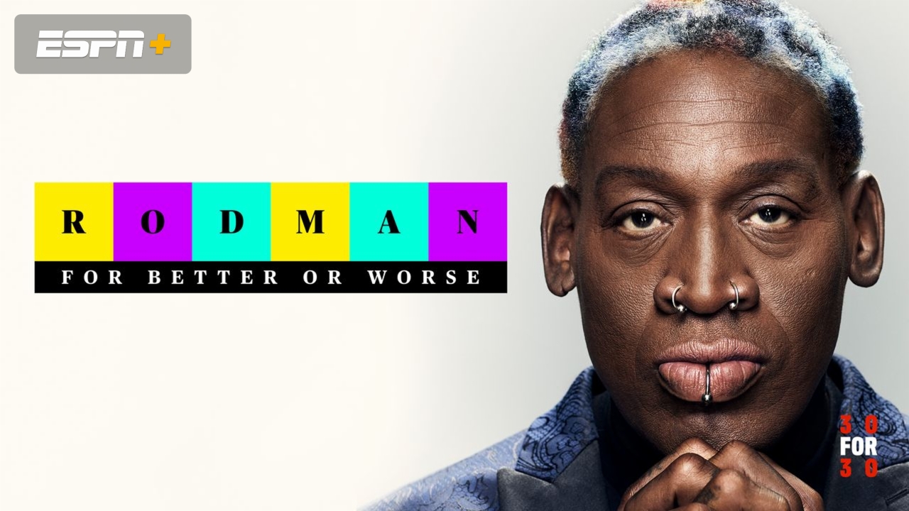 Rodman: For Better or Worse (In Spanish)