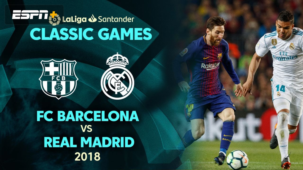 In Spanish - FC Barcelona vs. Real Madrid (2018)