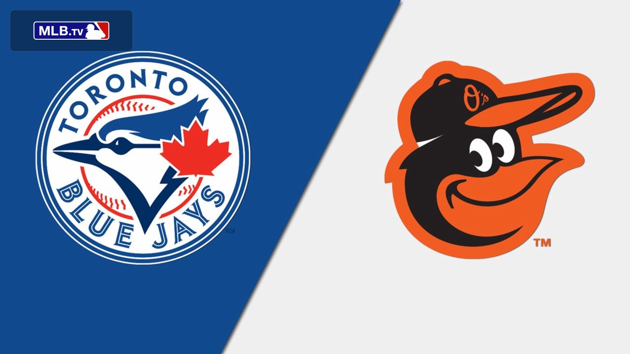 Toronto Blue Jays vs. Baltimore Orioles