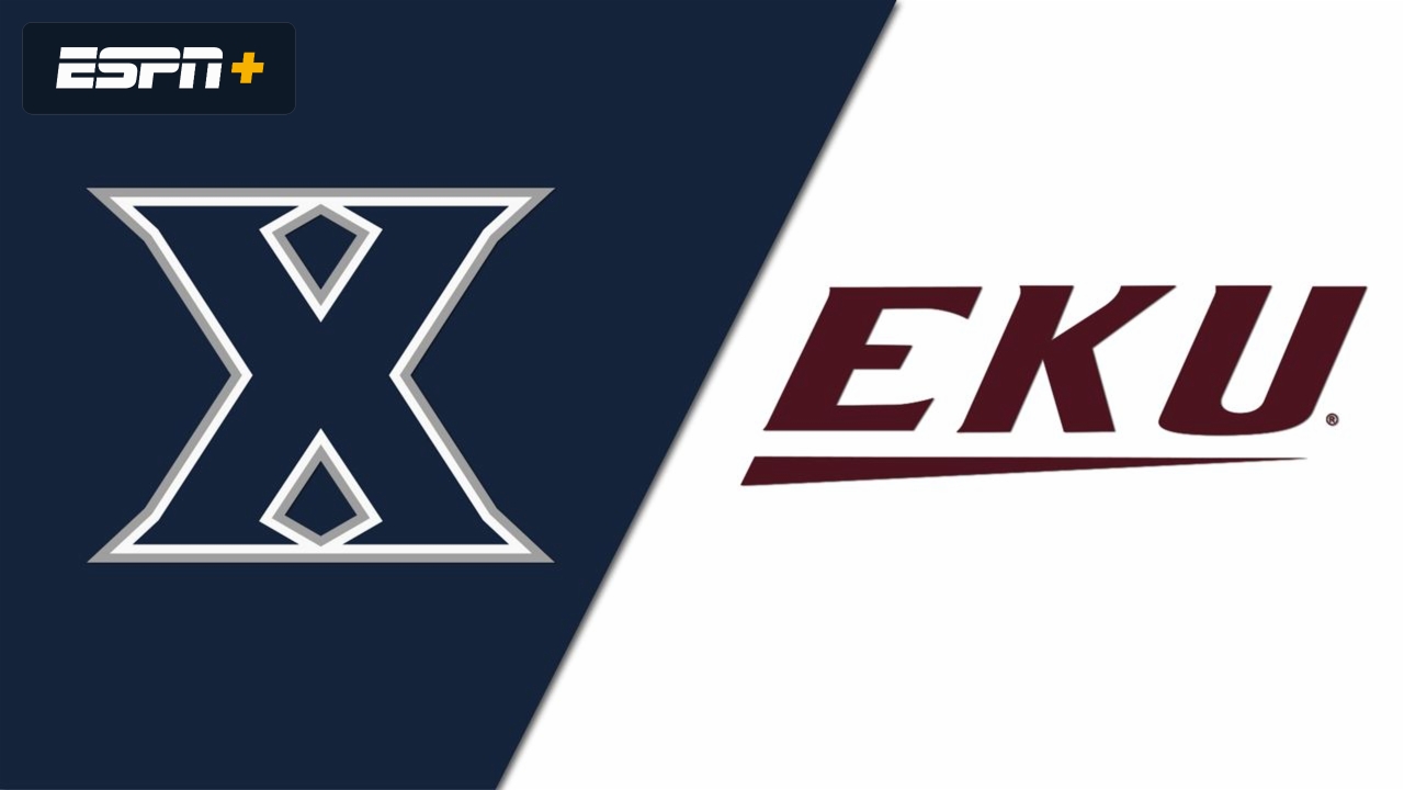 Xavier vs. Eastern Kentucky (W Basketball)