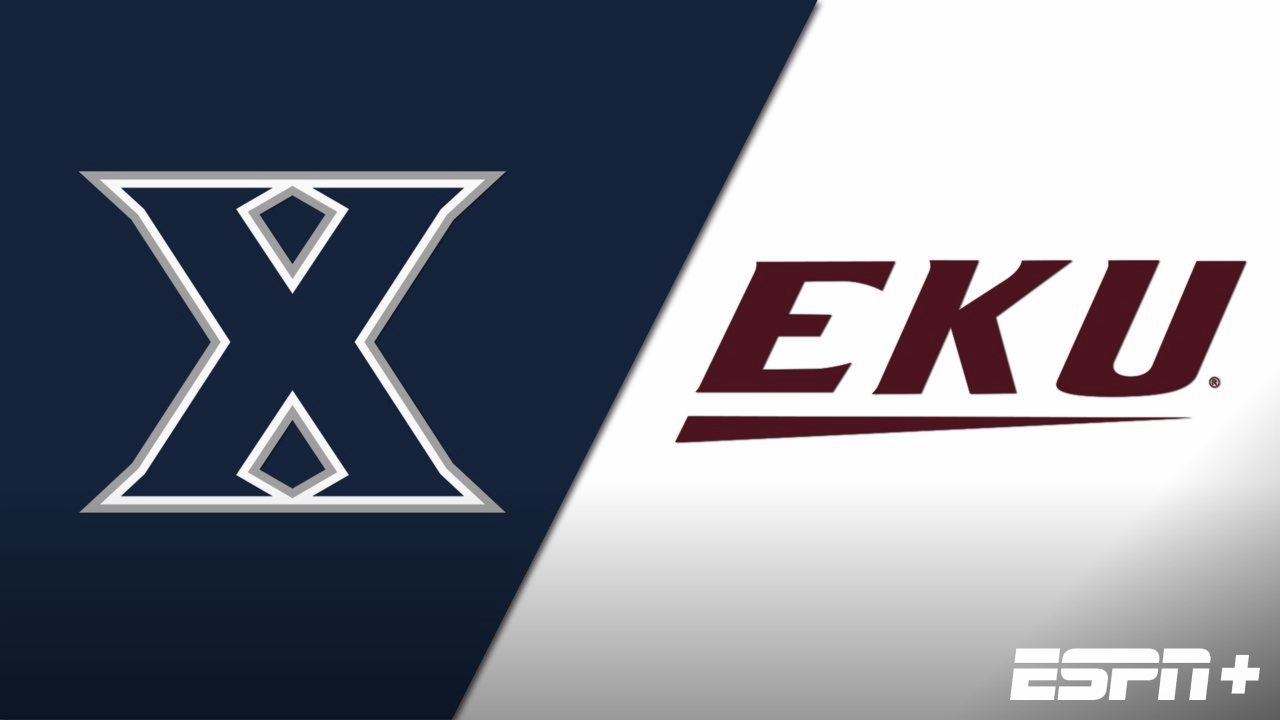 Xavier vs. Eastern Kentucky (W Basketball)